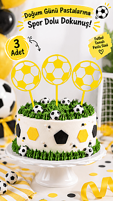 Futbol Topu Pasta Süsü 3’lü Set – Doğum Günü Cake Topper 16x10 cm - Sarı